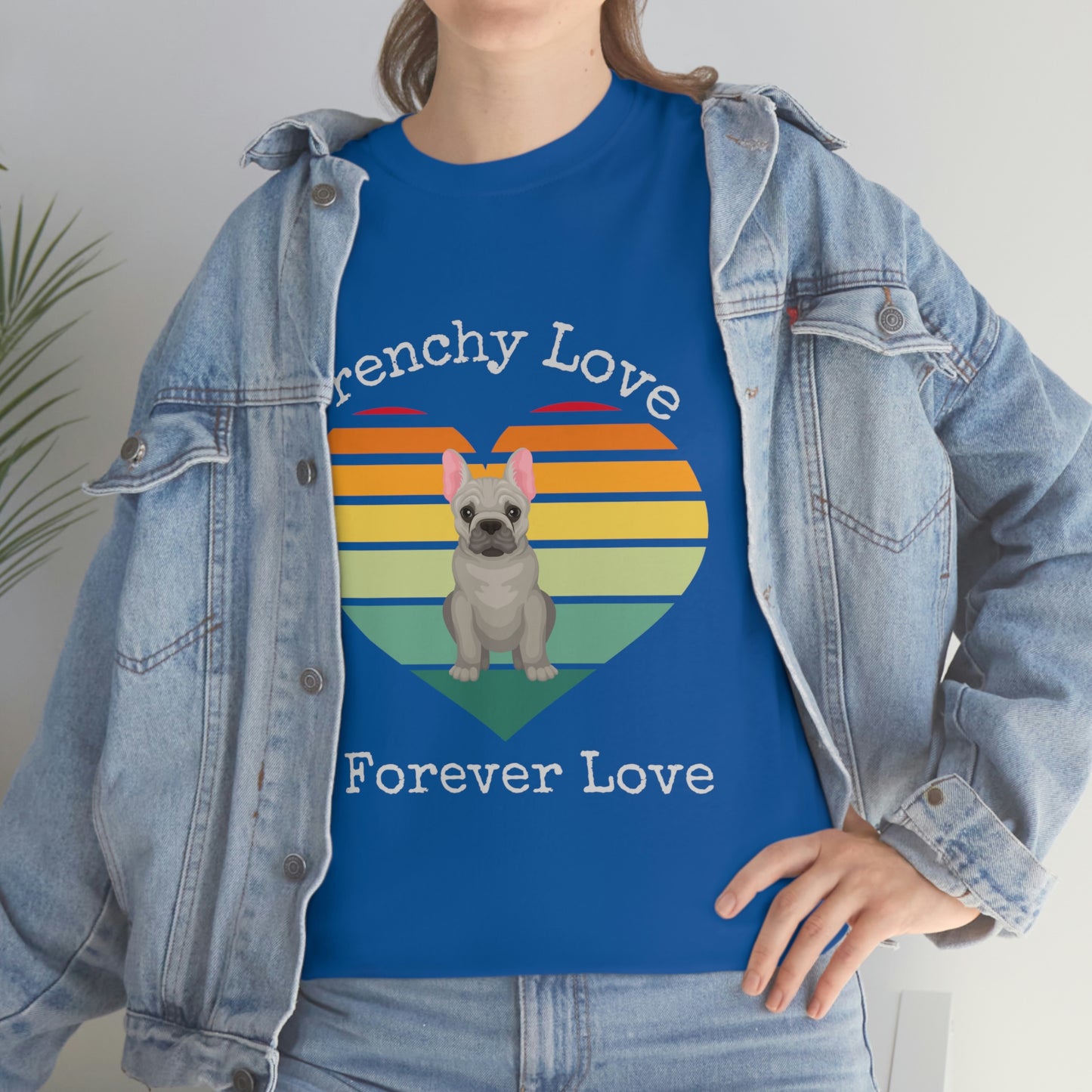 Frenchy Love Forever Love T-Shirt