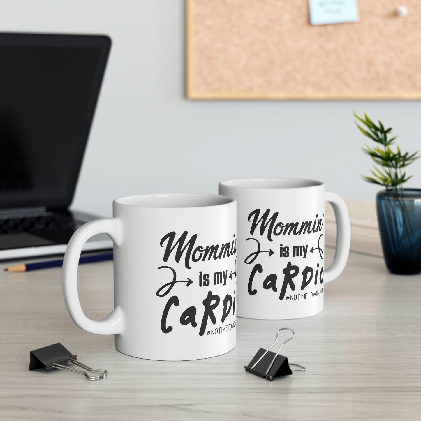 Mommin is My Cardio Mug