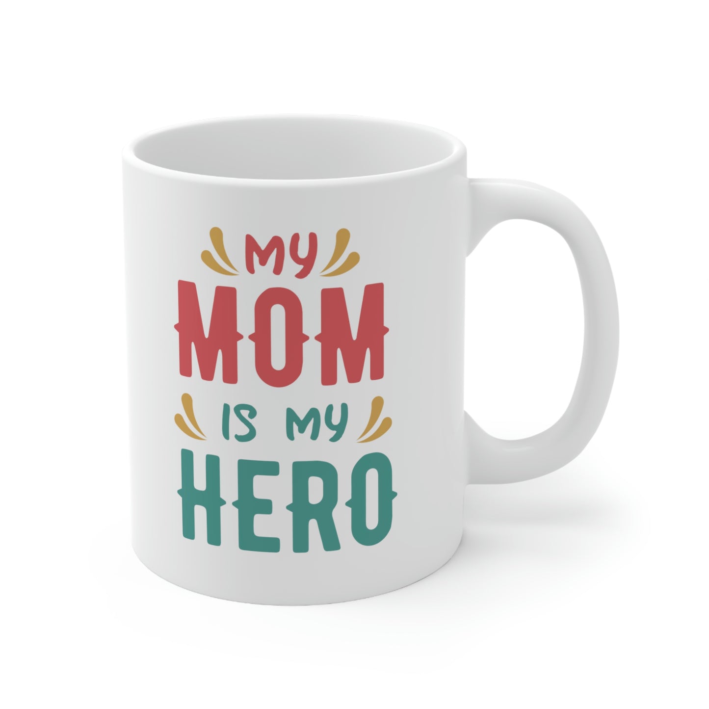 My Mom is My Hero Mug