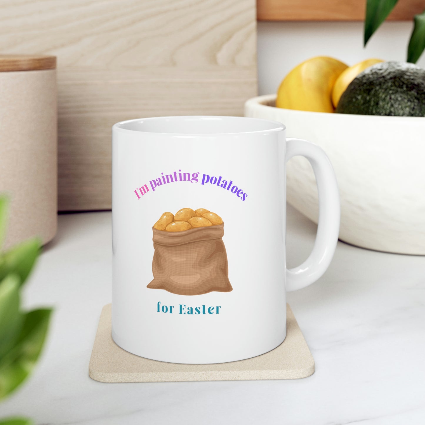 I'm Painting Potatoes for Easter Mug