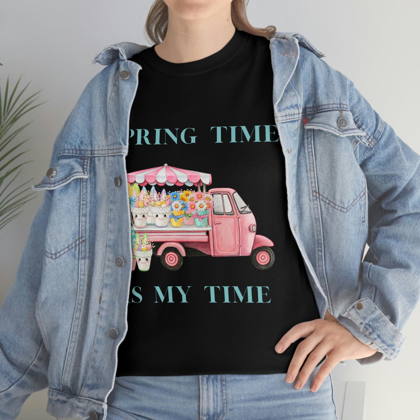 Spring Time is My Time T-Shirt