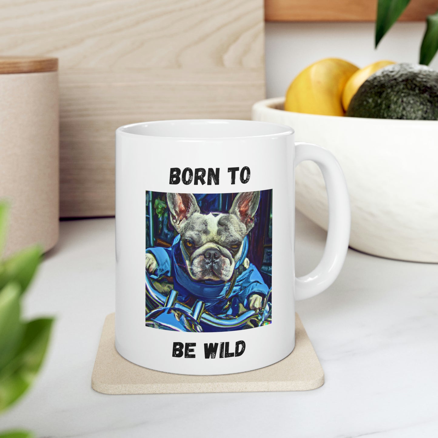 Born To Be Wild, Motorcycle Riding, French Bulldog, Mug