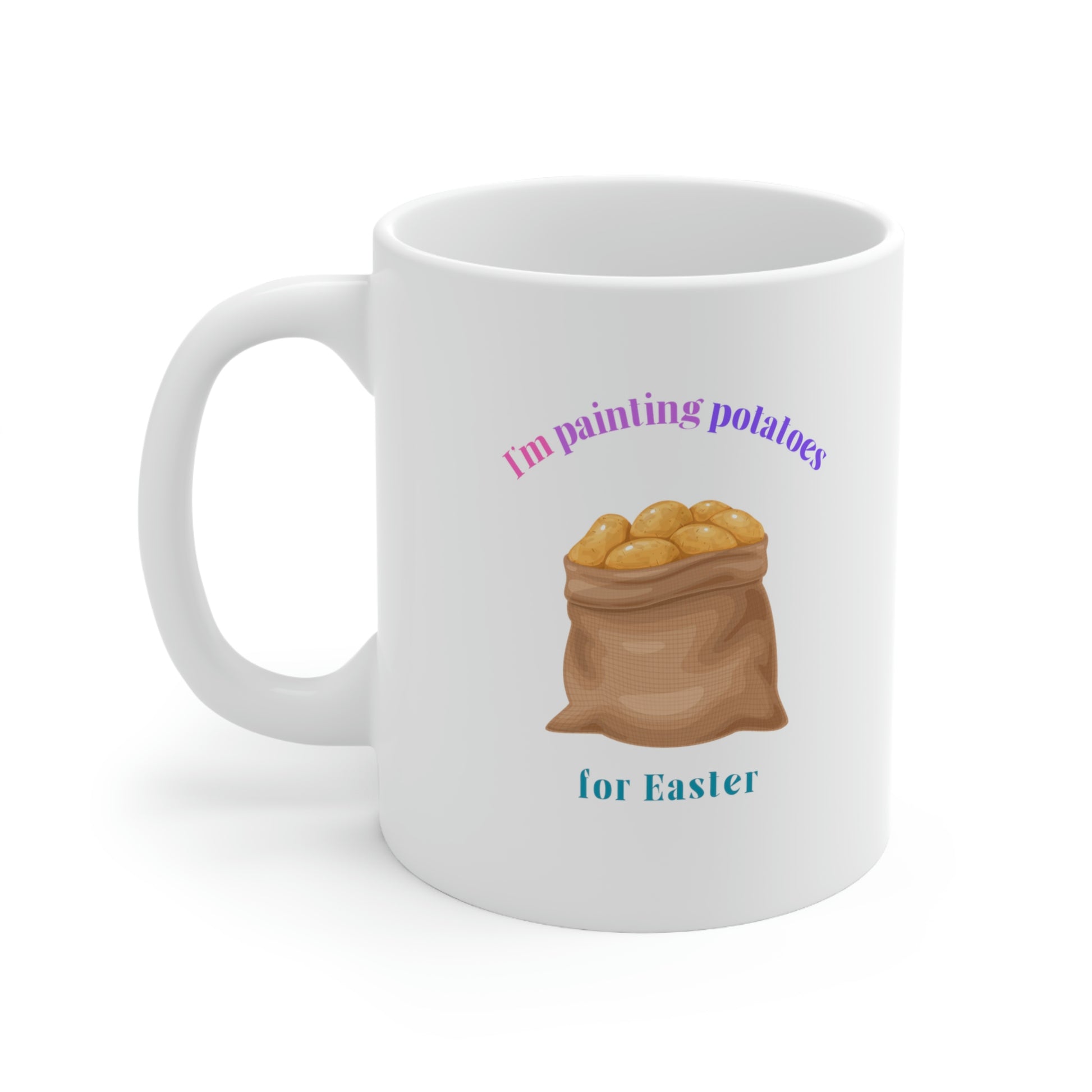 Easter Potatoes Not Eggs Mug