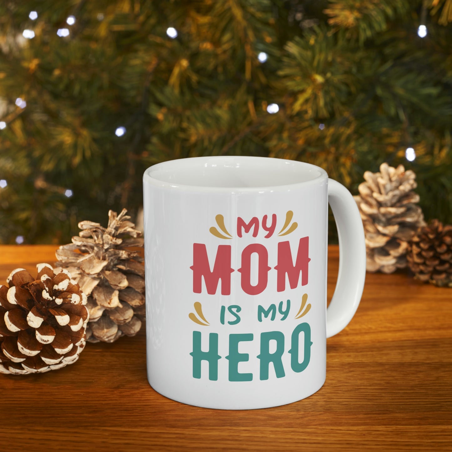 My Mom is My Hero Mug