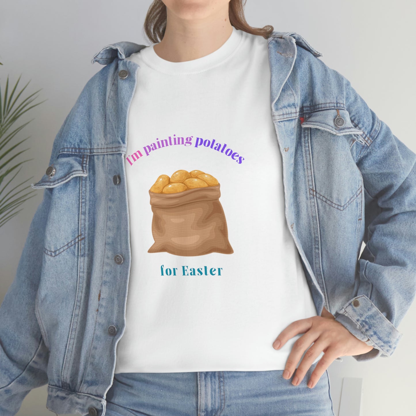 I'm Painting Potatoes for Easter T-Shirt